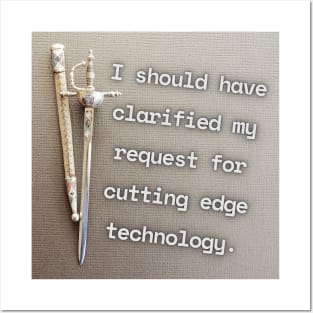 I Should Have Clarified My Request For Cutting Edge Technology Funny Pun / Dad Joke Poster Version (MD23Frd032) Posters and Art